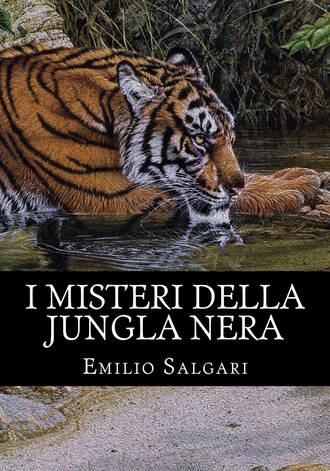 Emilio Salgari. I misteri della jungla nera