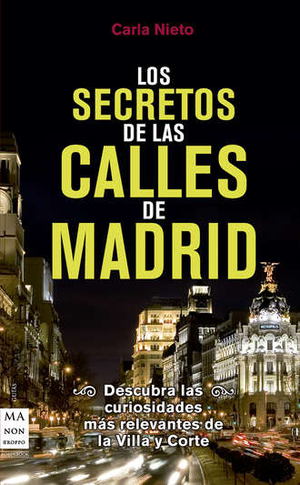 Carla Nieto. Los secretos de las calles de Madrid