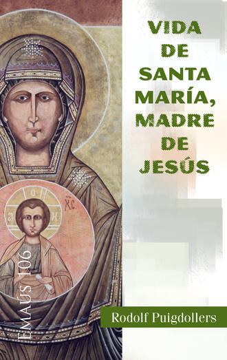 Rodolf Puigdollers. Vida de santa Maria, madre de Jes?s