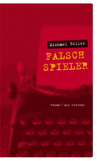 Michael Zeller. Falschspieler (eBook)