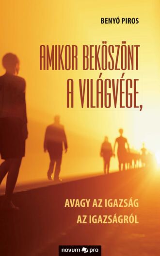 Amikor bek?sz?nt a vil?gv?ge,. Beny? Piros