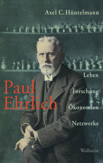 Axel C H?ntelmann. Paul Ehrlich