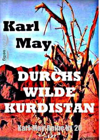 Karl May. Durchs wilde Kurdistan