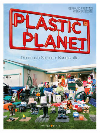 Gerhard  Pretting. Plastic Planet