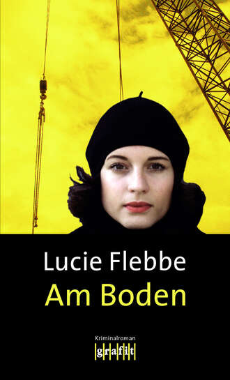 Lucie  Flebbe. Am Boden