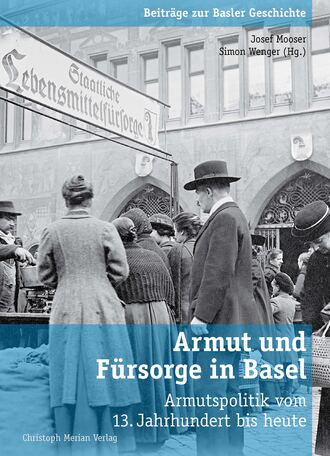 Группа авторов. Armut und F?rsorge in Basel