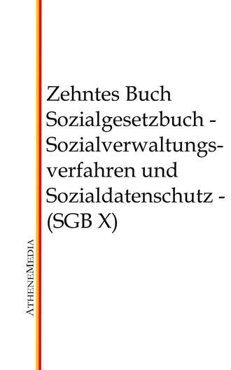 Группа авторов. Sozialgesetzbuch - Zehntes Buch
