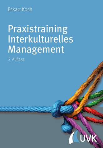 Eckart Koch. Praxistraining Interkulturelles Management
