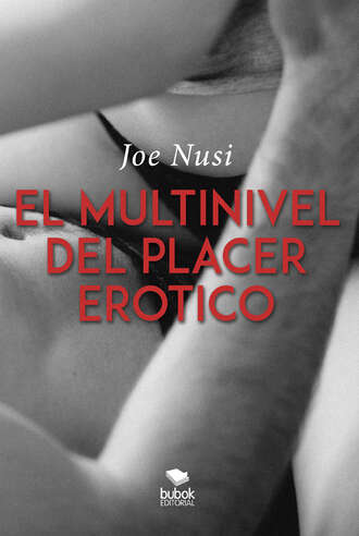 Joe Nusi. El multinivel del placer