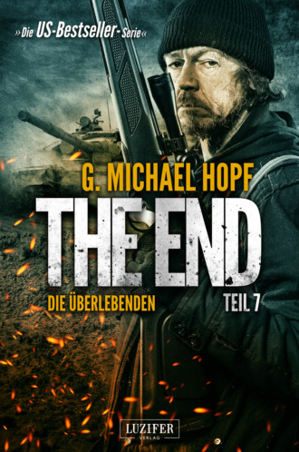 G. Michael Hopf. DIE ?BERLEBENDEN (The End 7)