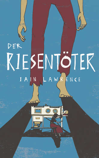 Iain  Lawrence. Der Riesent?ter
