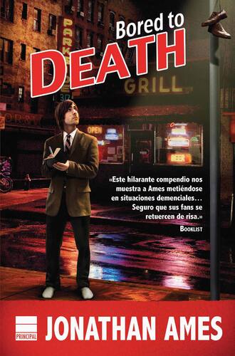 Jonathan  Ames. Bored to Death