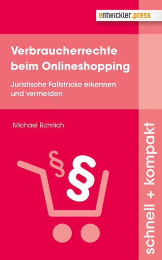 Michael  Rohrlich. Verbraucherrechte beim Onlineshopping