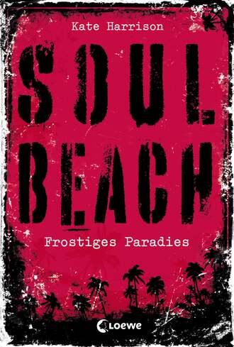 Kate Harrison. Soul Beach 1 - Frostiges Paradies