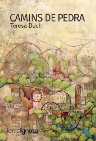 Teresa Duch. Camins de pedra