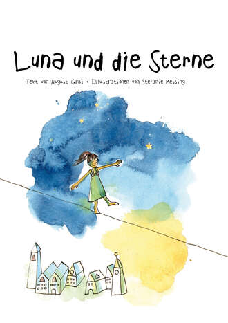 August Gral. Luna und die Sterne