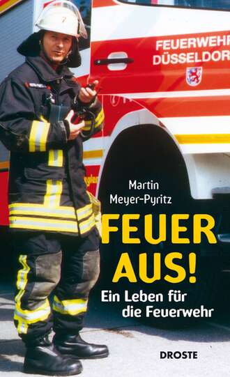 Martin Meyer-Pyritz. Feuer aus!