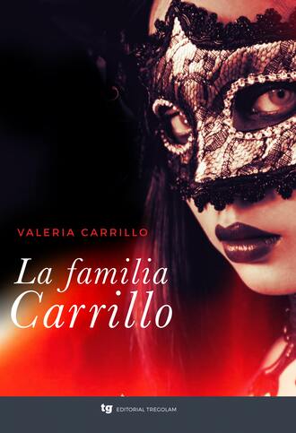 Valeria Carrillo. La familia Carrillo
