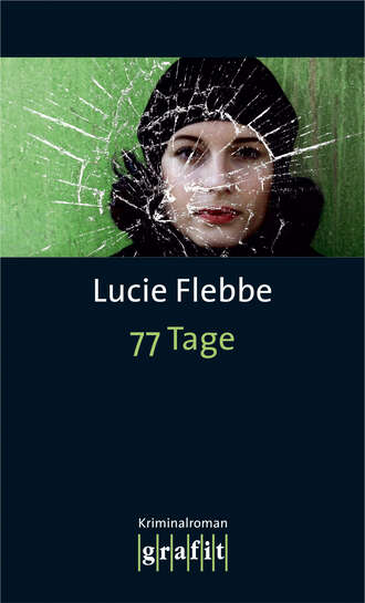 Lucie  Flebbe. 77 Tage
