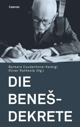 Группа авторов. Die Benes-Dekrete