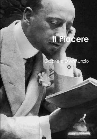 Gabriele D'Annunzio. Il Piacere