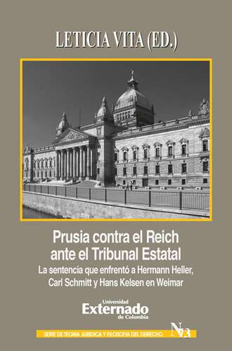 Carl  Schmitt. Prusia contra el Reich ante el Tribunal Estatal