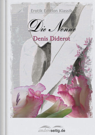 Denis Diderot. Die Nonne