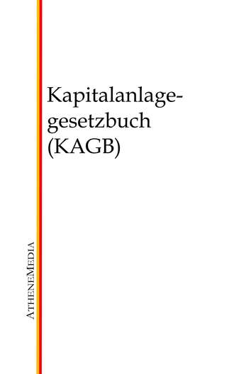 Группа авторов. Kapitalanlagegesetzbuch (KAGB)