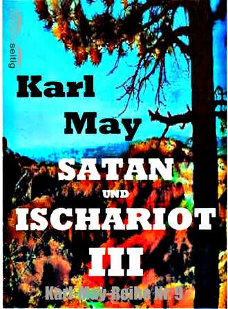 Karl May. Satan und Ischariot III