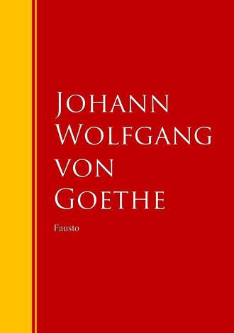 Иоганн Вольфганг фон Гёте. Fausto