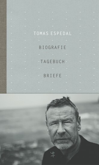 Tomas  Espedal. Biografie, Tagebuch, Briefe