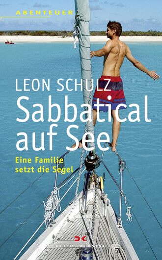 Leon Schulz. Sabbatical auf See