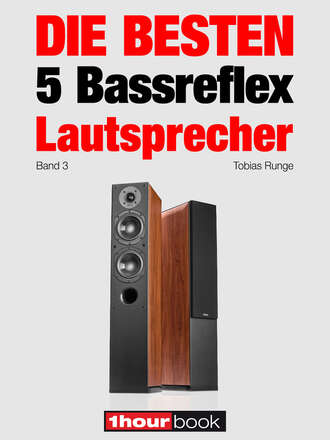 Roman  Maier. Die besten 5 Bassreflex-Lautsprecher (Band 3)