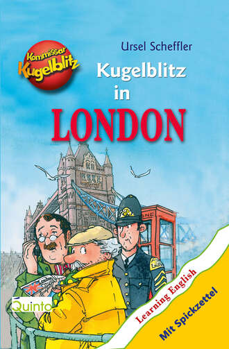 Ursel  Scheffler. Kommissar Kugelblitz - Kugelblitz in London
