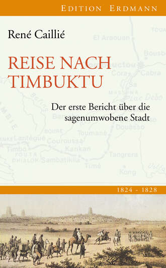 Ren? Cailli?. Reise nach Timbuktu