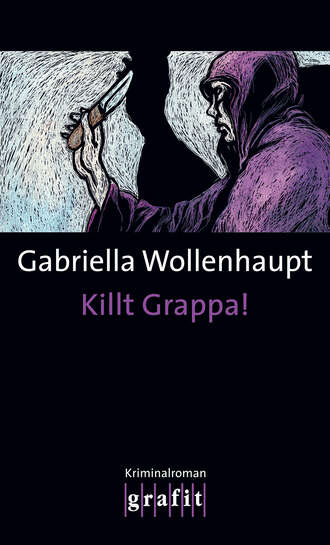 Gabriella  Wollenhaupt. Killt Grappa!