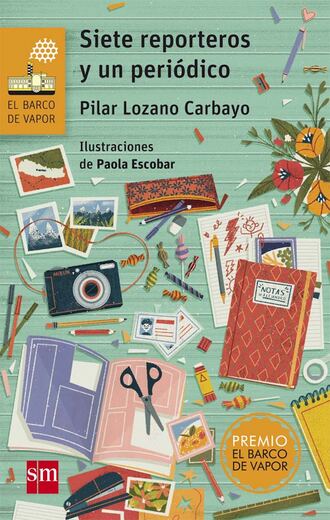 Pilar Lozano Carbayo. Siete reporteros y un peri?dico