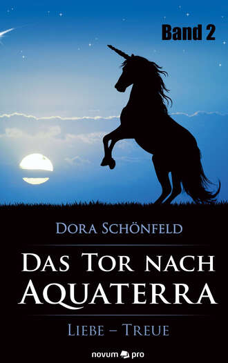 Dora Sch?nfeld. Das Tor nach Aquaterra – Band 2
