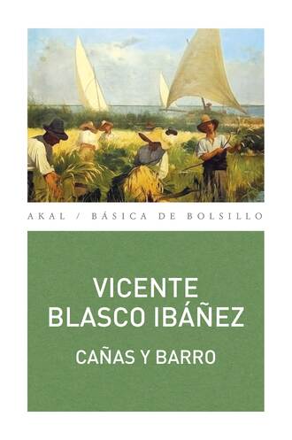 Vicente Blasco Ib??ez. Ca?as y Barro