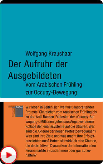 Wolfgang  Kraushaar. Der Aufruhr der Ausgebildeten