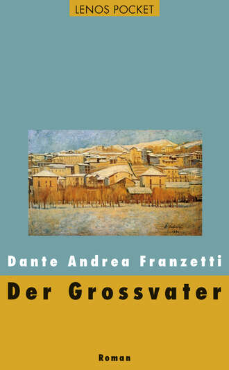 Dante Andrea  Franzetti. Der Grossvater