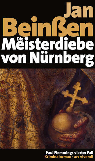 Jan Bein?en. Die Meisterdiebe von N?rnberg (eBook)