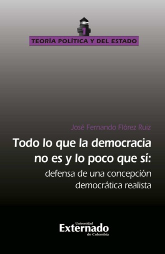Jos? Fernando Fl?rez Ruiz. Todo lo que la democracia no es y lo poco que s?