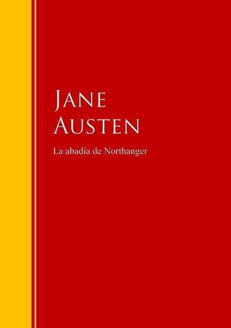 Джейн Остин. La abad?a de Northanger