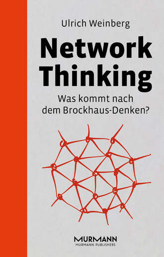 Ulrich Weinberg. Network Thinking