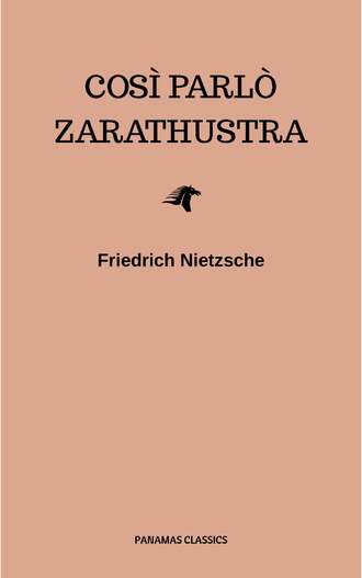Friedrich Nietzsche. Cos? parl? Zarathustra