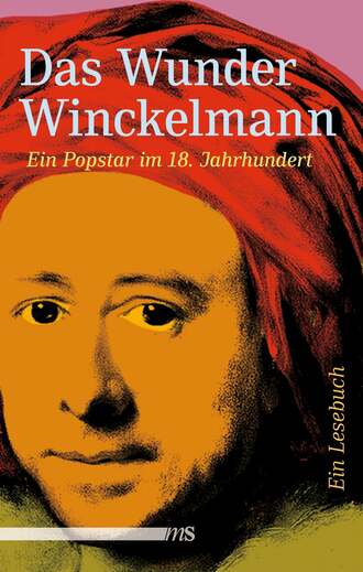 Группа авторов. Das Wunder Winckelmann