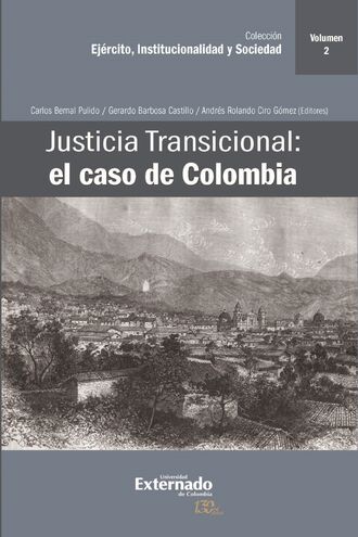Группа авторов. Justicia Transicional: el caso de Colombia