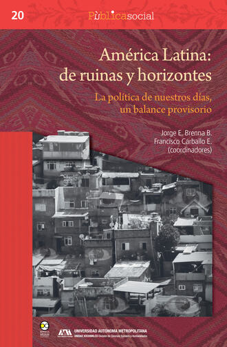 Группа авторов. Am?rica Latina: de ruinas y horizontes