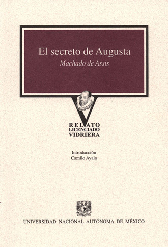 Joaquim Machado de Assis. El secreto de Augusta
